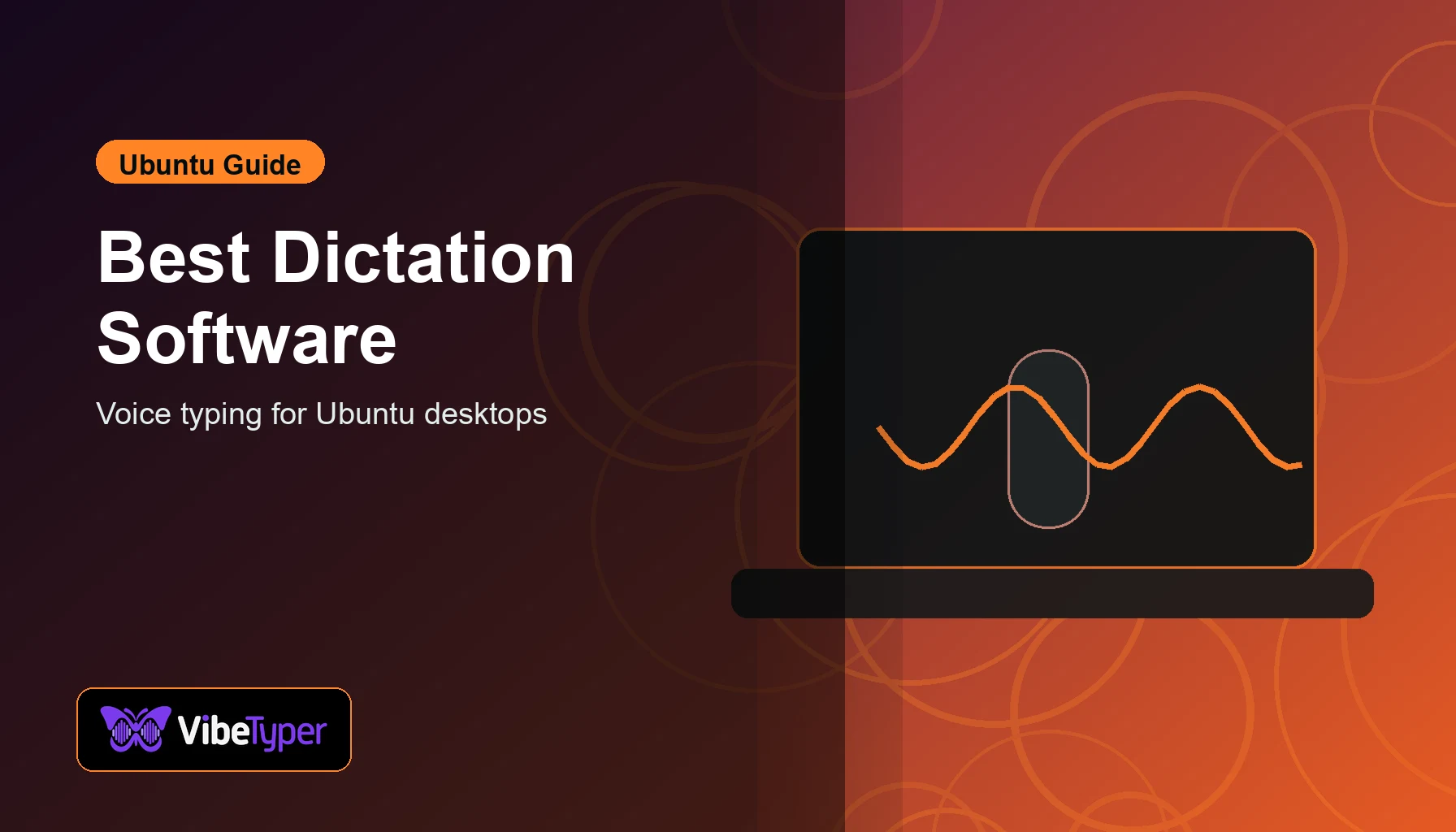 Best Dictation Software for Ubuntu blog hero with orange desktop voice wave visual
