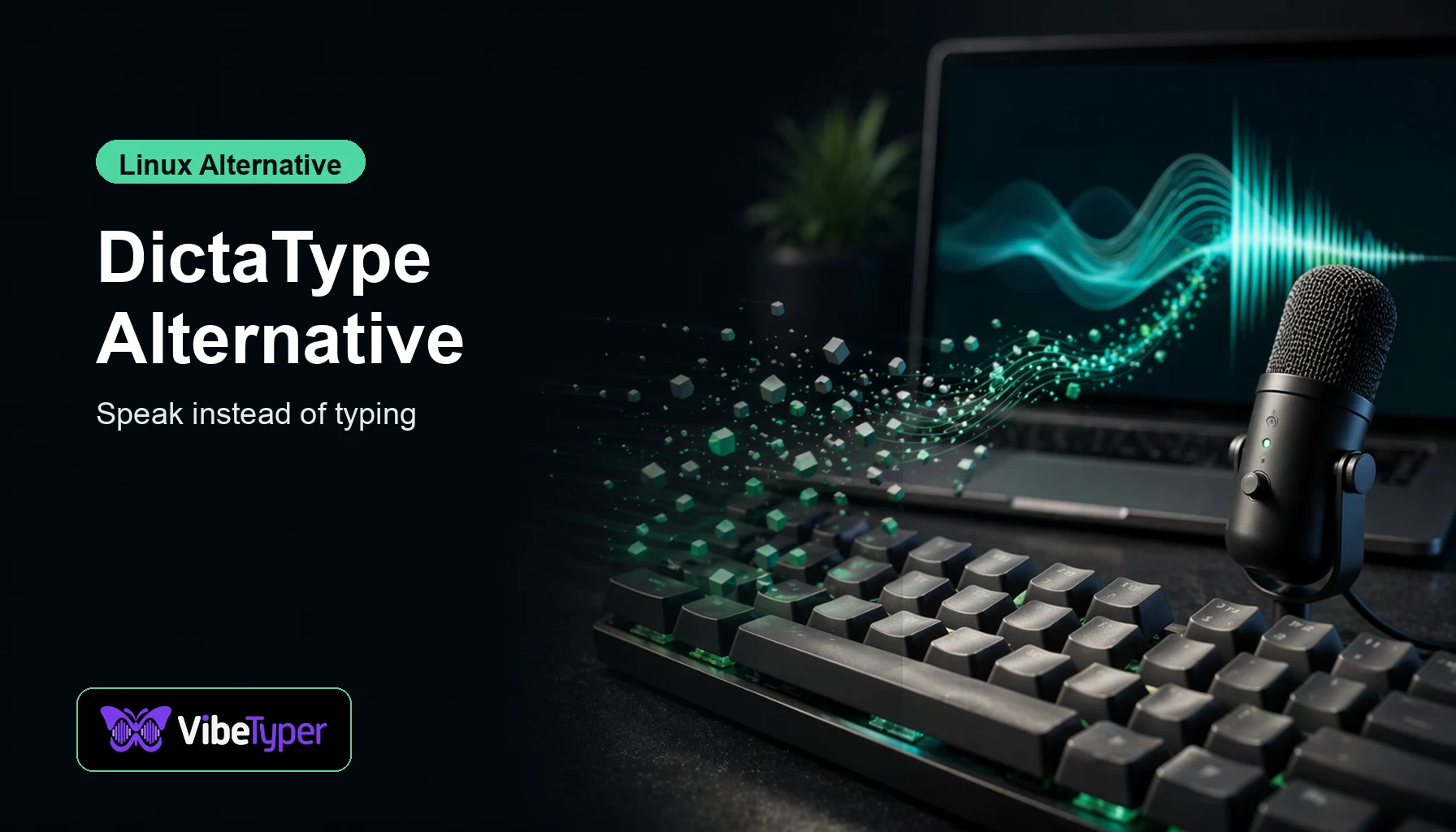 DictaType Alternative for Linux blog hero with keyboard and voice typing visual