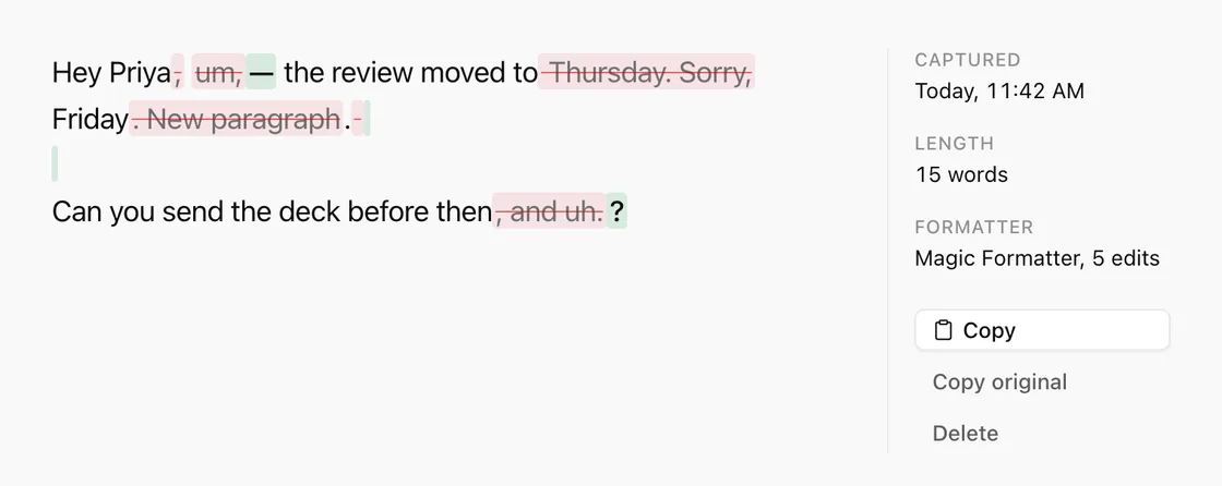 The Vibe Typer History screen. A transcription reads “Hey Priya, the review moved to Friday. Can you send the deck before then?” beneath a Magic Formatter badge, with the original speech shown below it: “Hey Priya, um, the review moved to Thursday. Sorry, Friday. New paragraph. Can you send the deck before then, and uh.”